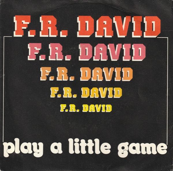 F.R. David - Play A Little Game