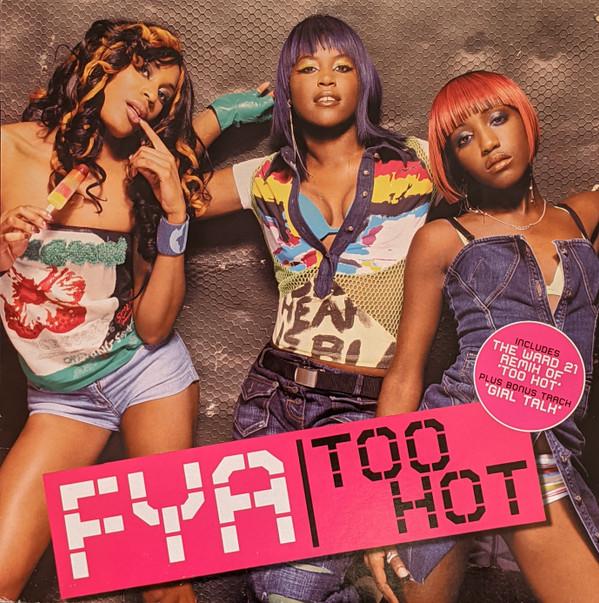 FYA - Too Hot