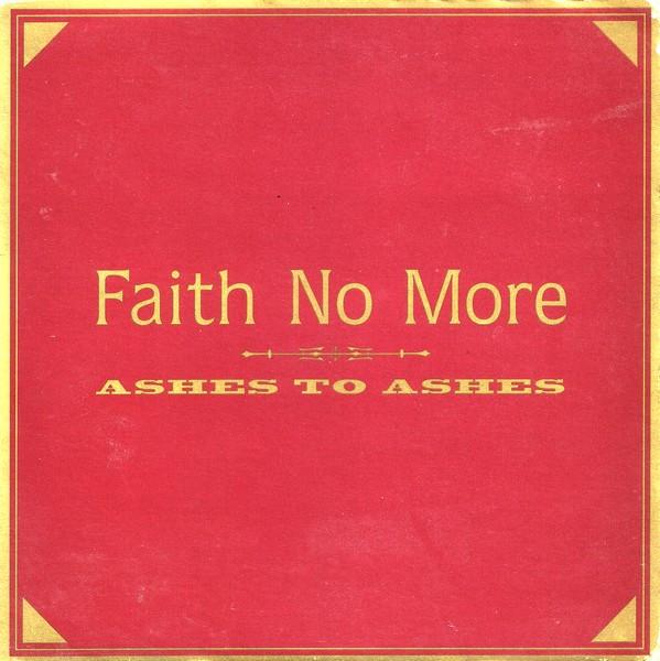 Faith No More - Ashes To Ashes