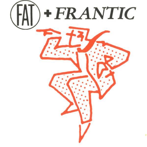 Fat And Frantic - Last Night My Wife Hoovered My Head