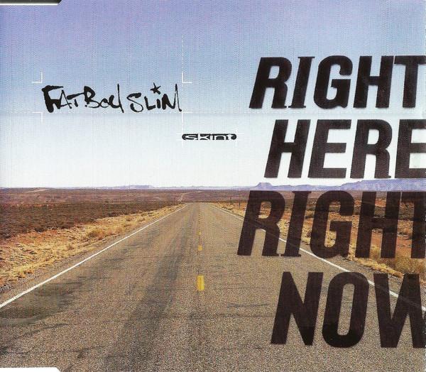 Fatboy Slim - Right Here, Right Now