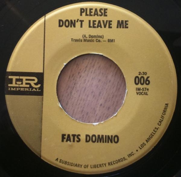 Fats Domino - Please Don't Leave Me / Walking To New Orleans