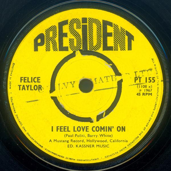 Felice Taylor, Bob Keene Orchestra - I Feel Love Comin' On / Comin' On Again