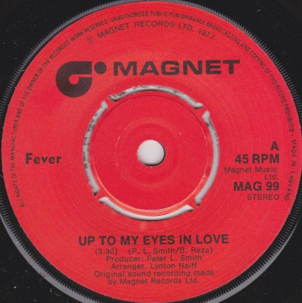 Fever  - Up To My Eyes In Love