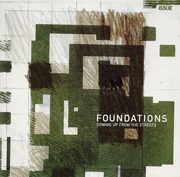  - Foundations: Coming Up From The Streets