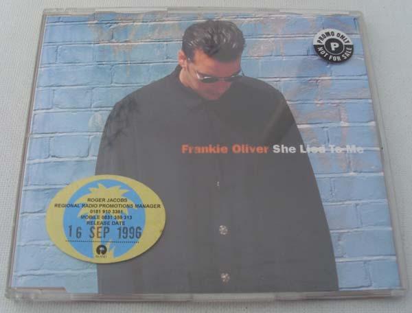 Frankie Oliver - She Lied To Me