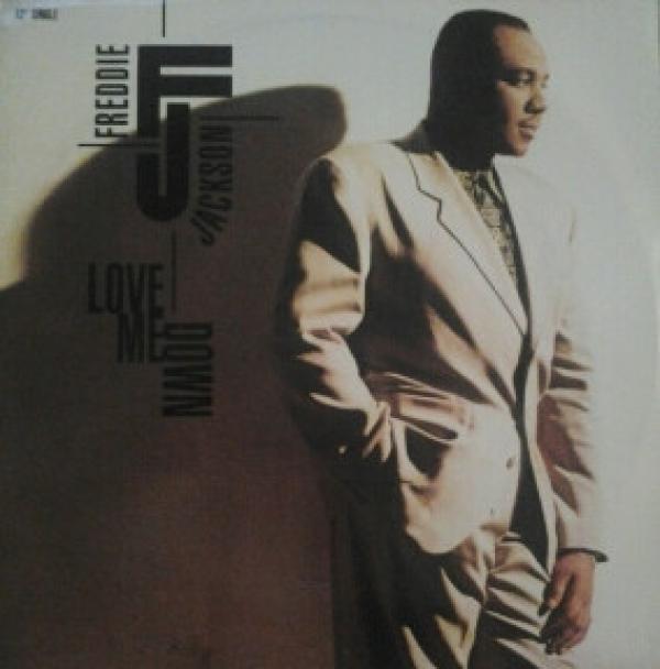 Freddie Jackson - Love Me Down