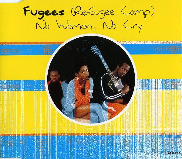 Fugees - No Woman, No Cry