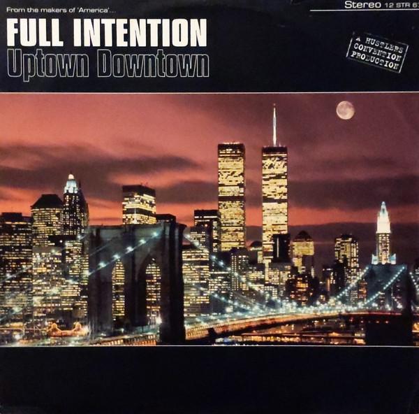 Full Intention - Uptown Downtown