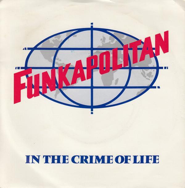 Funkapolitan - In The Crime Of Life