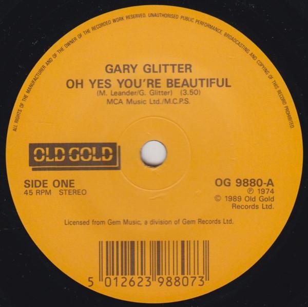 Gary Glitter - Oh Yes You're Beautiful / Remember Me This Way