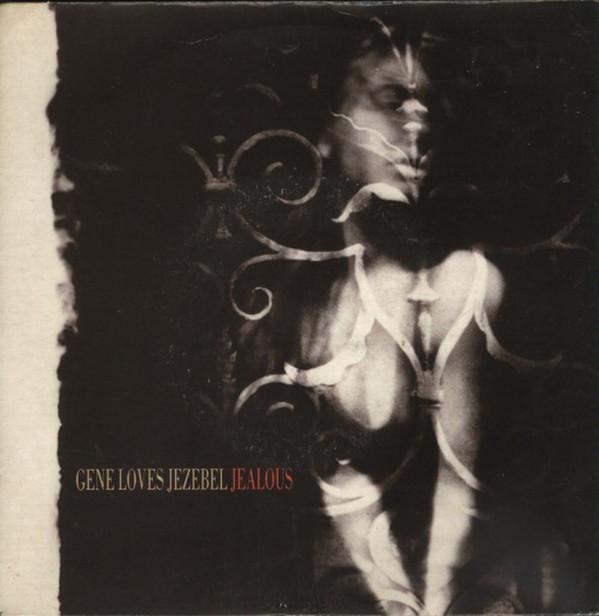 Gene Loves Jezebel - Jealous