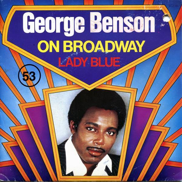 George Benson - On Broadway / Lady Blue