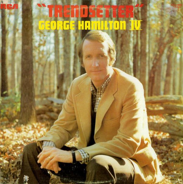 George Hamilton IV - Trendsetter