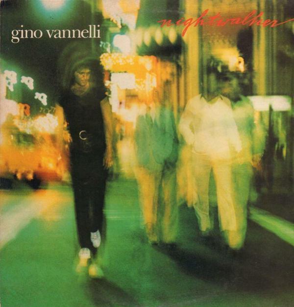 Gino Vannelli - Nightwalker