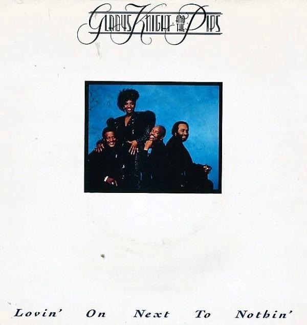 Gladys Knight And The Pips - Lovin' On Next To Nothing