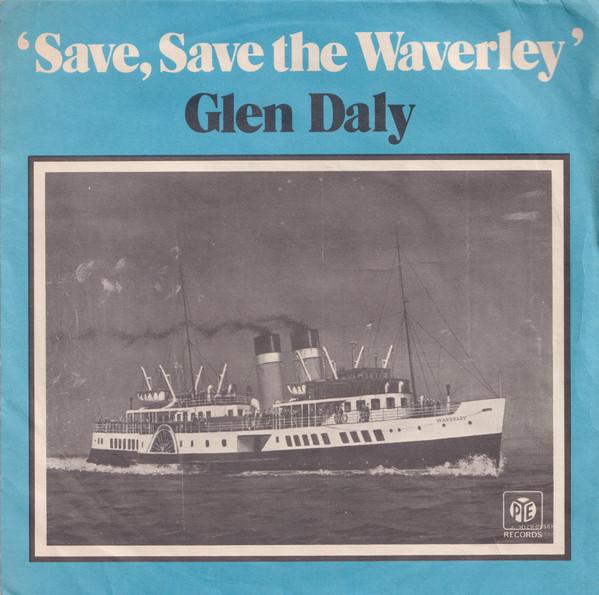 Glen Daly - Save, Save The Waverley