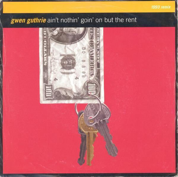 Gwen Guthrie - Ain't Nothin' Goin' On But The Rent (1993 Remix)