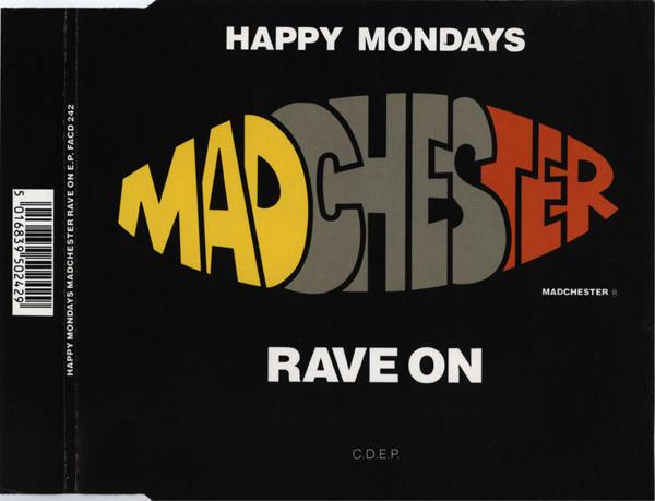 Happy Mondays - Madchester Rave On