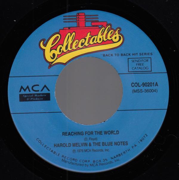 Harold Melvin And The Blue Notes - Reaching For The World / After You Love Me, Why Do You Leave Me