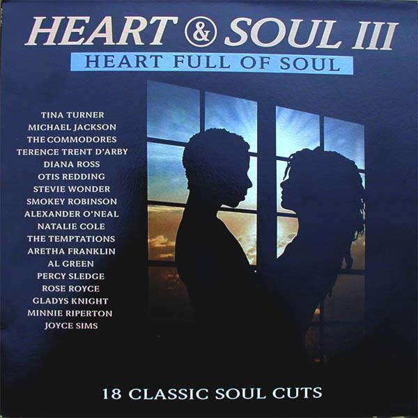  - Heart & Soul III - Heart Full Of Soul
