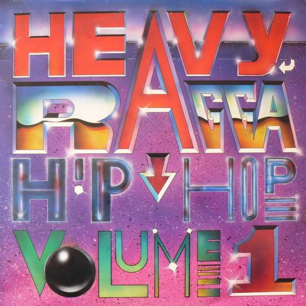  - Heavy Ragga Hip Hop Volume 1