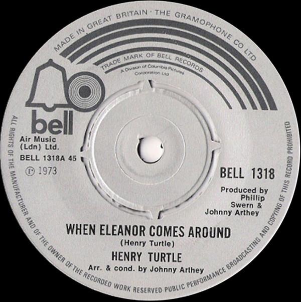 Henry Turtle - When Eleanor Comes Around