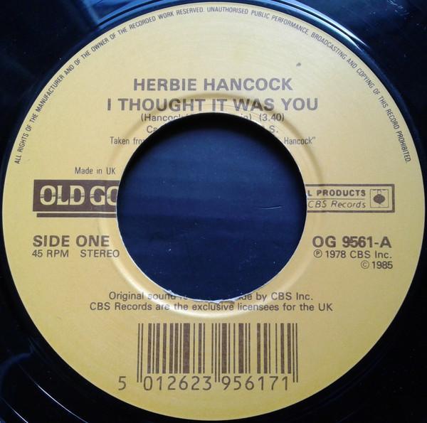 Herbie Hancock - I Thought It Was You  /  You Bet Your Love