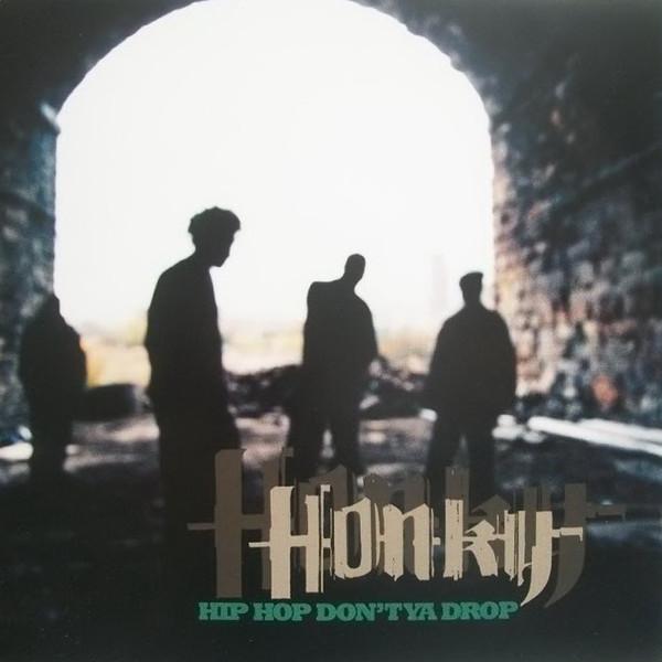 Honky - Hip Hop Don't Ya Drop