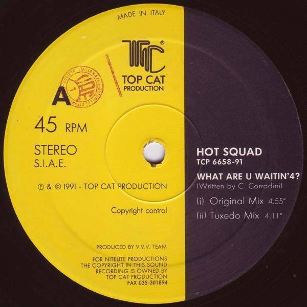 Hot Squad - What Are U Waitin'4?