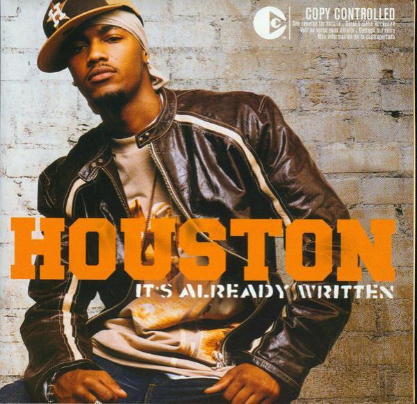 Houston (2) - It's Already Written