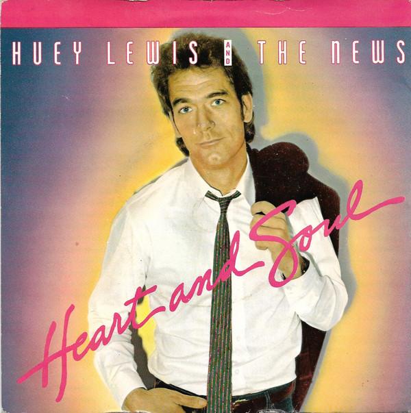Huey Lewis & The News - Heart And Soul