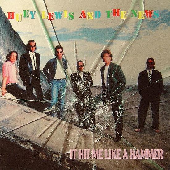 Huey Lewis & The News - It Hit Me Like A Hammer