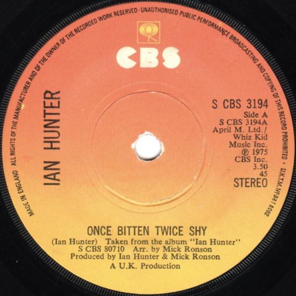Ian Hunter - Once Bitten Twice Shy