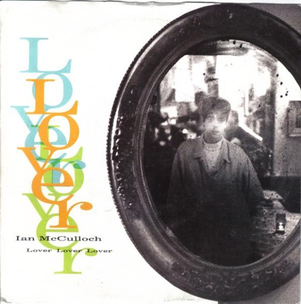 Ian McCulloch - Lover Lover Lover