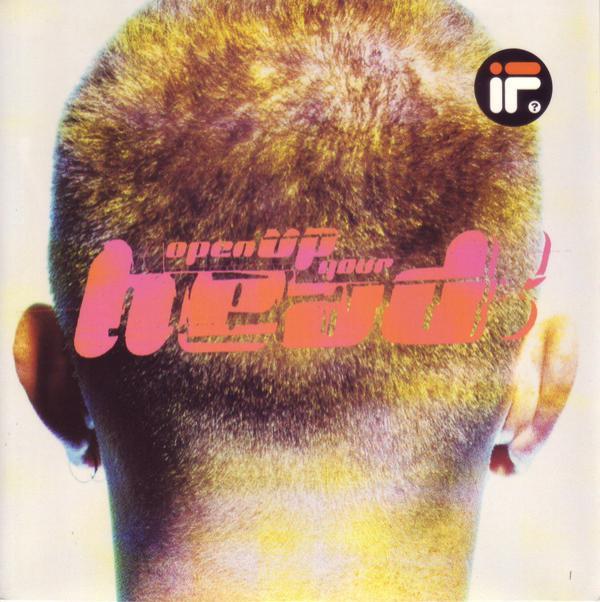 If? - Open Up Your Head