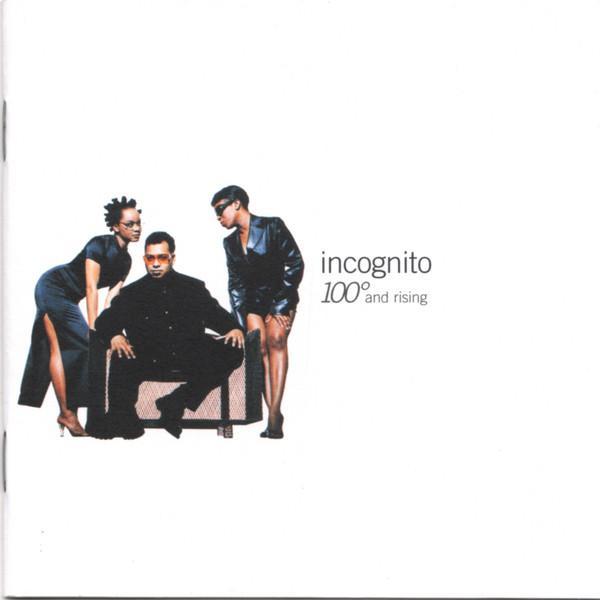 Incognito - 100° And Rising