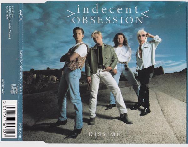 Indecent Obsession - Kiss Me