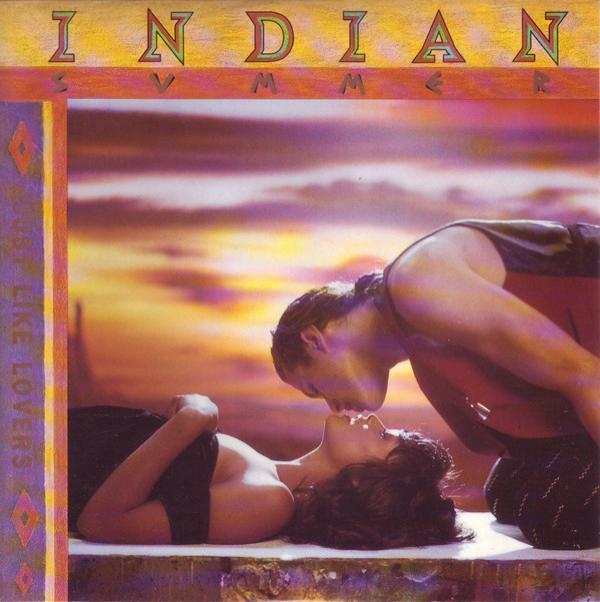 Indian Summer (6) - Just Like Lovers