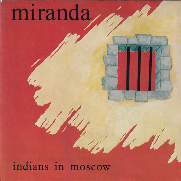 Indians In Moscow - Miranda