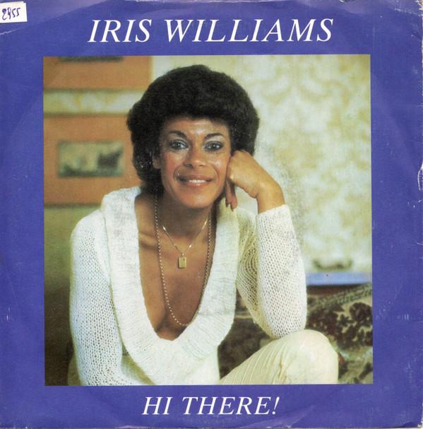 Iris Williams - Hi There!
