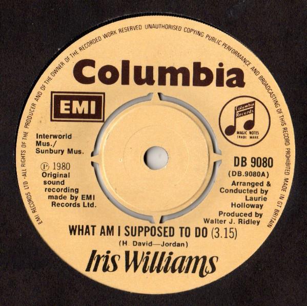 Iris Williams - What Am I Supposed To Do