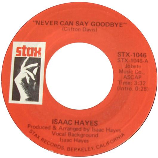 Isaac Hayes - Never Can Say Goodbye / I Stand Accused