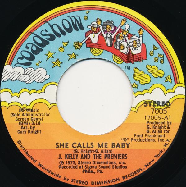 J. Kelly And The Premiers - She Calls Me Baby