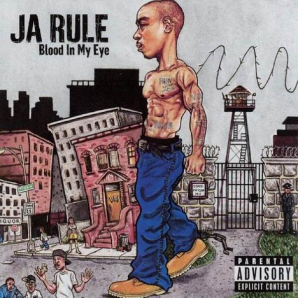 Ja Rule - Blood In My Eye