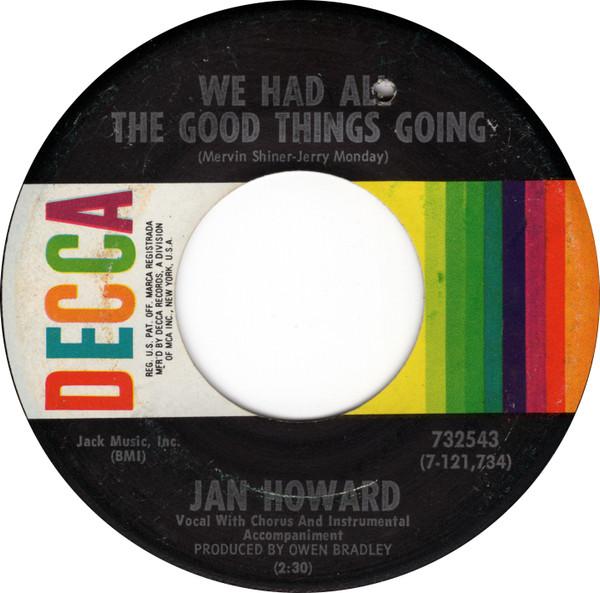 Jan Howard - We Had All The Good Things Going