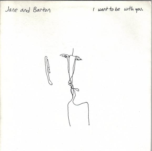 Jane (4), Edward Barton - I Want To Be With You