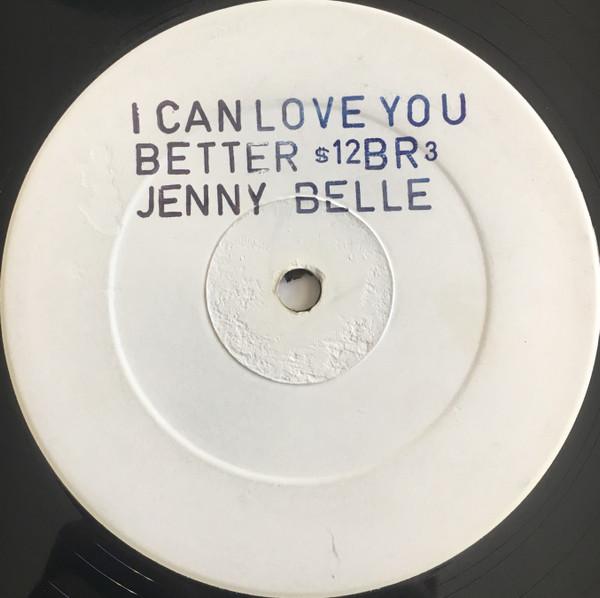 Jenny Belle - I Can Love You Better