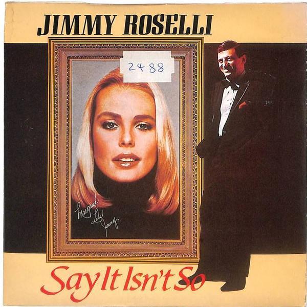 Jimmy Roselli - Say It Isn't So