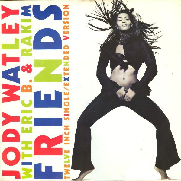 Jody Watley, Eric B. & Rakim - Friends